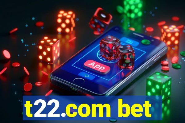 t22.com bet